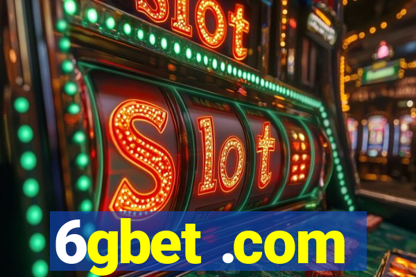 6gbet .com